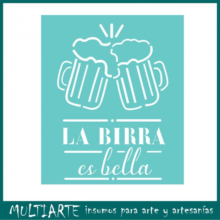 Stencil Proyectarte 15 x 20 cms La Birra es bella CS500